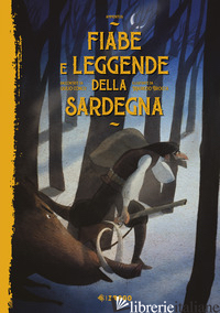 FIABE E LEGGENDE DELLA SARDEGNA - CONCU G. (CUR.)