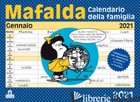 MAFALDA. CALENDARIO DELLA FAMIGLIA 2021 - QUINO