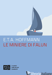 MINIERE DI FALUN (LE) - HOFFMANN ERNST T. A.