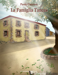 FAMIGLIA TANCAS (LA) - CUCCURU PAOLO