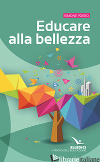 EDUCARE ALLA BELLEZZA - PORRO SIMONE