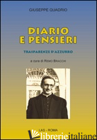 DIARIO E PENSIERI TRASPARENZE D'AZZURRO - QUADRIO GIUSEPPE; BRACCHI R. (CUR.)