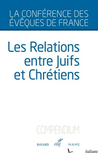LES RELATIONS JUDEO-CHRETIENNES  - LES EVEQUES DE FRANCE