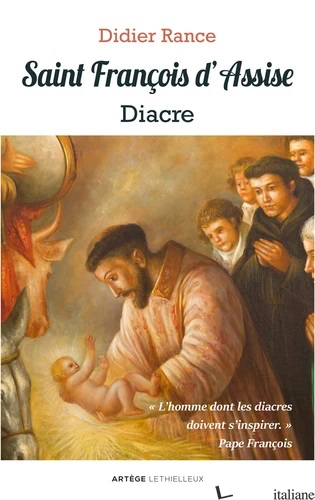 SAINT FRANCOIS D'ASSISE DIACRE (DIACONAT) - RANCE DIDIER