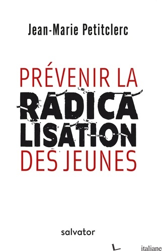 LA TENTATION DU RADICALISME (ISLAM) - PETITCLERC JEAN-MARIE