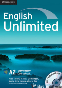 ENGLISH UNLIMITED. LEVEL A2. COURSEBOOK. PER LE SCUOLE SUPERIORI. CON ESPANSIONE - COURSEBOOK