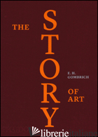 STORY OF ART. EDIZ. A COLORI (THE) - GOMBRICH ERNST H.