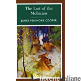 LAST OF THE MOHICANS (THE) - COOPER J. FENIMORE