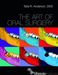 ART OF ORAL SURGERY (THE) - TAITE ANDERSON R.
