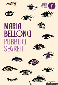 PUBBLICI SEGRETI - BELLONCI MARIA