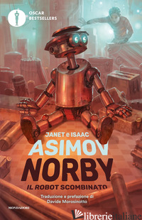 NORBY, IL ROBOT SCOMBINATO. NUOVA EDIZ. - ASIMOV ISAAC; ASIMOV JANET