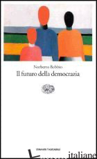 FUTURO DELLA DEMOCRAZIA (IL) - BOBBIO NORBERTO
