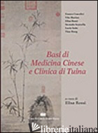 BASI DI MEDICINA CINESE E CLINICA DI TUINA - ROSSI E. (CUR.)
