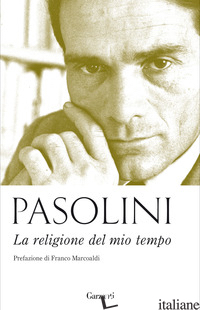RELIGIONE DEL MIO TEMPO (LA) - PASOLINI PIER PAOLO