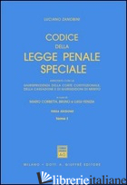 CODICE DELLA LEGGE PENALE SPECIALE. ANNOTATO CON LA GIURISPRUDENZA DELLA CORTE C - CORBETTA M. (CUR.); FENIZIA B. (CUR.); FENIZIA L. (CUR.)