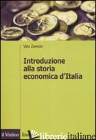 INTRODUZIONE ALLA STORIA ECONOMICA D'ITALIA - ZAMAGNI VERA