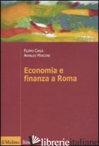 ECONOMIA E FINANZA A ROMA - CARLA-UHINK FILIPPO; MARCONE ARNALDO