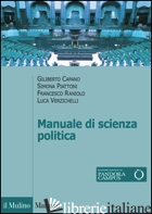 MANUALE DI SCIENZA POLITICA - CAPANO GILIBERTO; PIATTONI SIMONA; RANIOLO FRANCESCO; VERZICHELLI LUCA