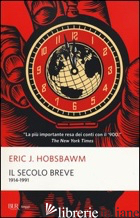 SECOLO BREVE 1914-1991 (IL) - HOBSBAWM ERIC J.