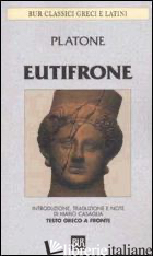 EUTIFRONE. TESTO GRECO A FRONTE - PLATONE; CASAGLIA M. (CUR.)
