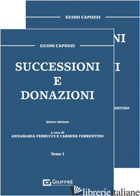 SUCCESSIONI E DONAZIONI - CAPOZZI GUIDO; FERRUCCI A. (CUR.); FERRENTINO C. (CUR.)