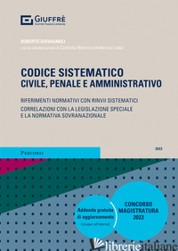 CODICE SISTEMATICO. CIVILE, PENALE E AMMINISTRATIVO - GIOVAGNOLI R. (CUR.)