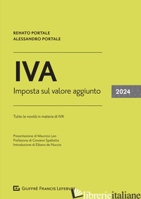 IVA. IMPOSTA SUL VALORE AGGIUNTO 2024 - PORTALE RENATO; PORTALE ALESSANDRO