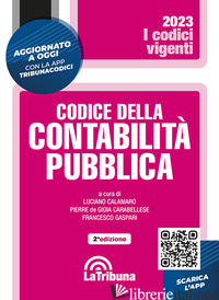 CODICE DELLA CONTABILITA' PUBBLICA - DE GIOIA CARABELLESE P. (CUR.); CALAMARO L. (CUR.); GASPARI F. (CUR.)
