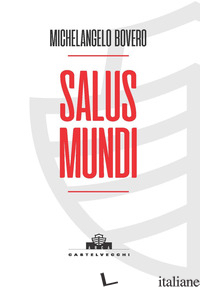 SALUS MUNDI - BOVERO MICHELANGELO