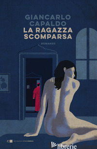 RAGAZZA SCOMPARSA (LA) - CAPALDO GIANCARLO