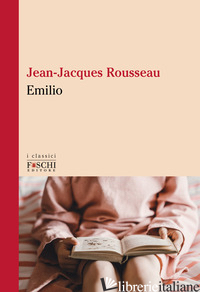 EMILIO - ROUSSEAU JEAN-JACQUES