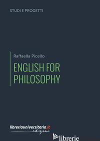 ENGLISH FOR PHILOSOPHY - PICELLO RAFFAELLA