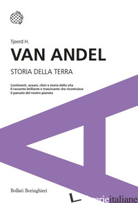 STORIA DELLA TERRA - VAN ANDEL TJEERD H.