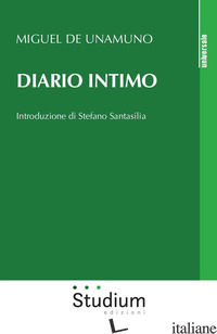 DIARIO INTIMO - UNAMUNO MIGUEL DE; BOLLES C. (CUR.)