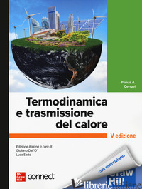 TERMODINAMICA E TRASMISSIONE DEL CALORE - CENGEL YUNUS A.; DALL'O G. (CUR.); SARTO L. (CUR.)