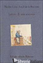 LETTERA DI UNA SCIMMIA - RESTIF DE LA BRETONNE NICOLAS; GALATERIA D. (CUR.)