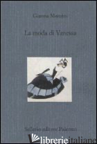 MODA DI VANESSA (LA) - MANZINI GIANNA; CAMPANELLA N. (CUR.)