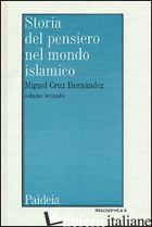 STORIA DEL PENSIERO NEL MONDO ISLAMICO. VOL. 2: IL PENSIERO IN AL-ANDALUS (SECOL - CRUZ HERNANDEZ MIGUEL; CHIESA B. (CUR.); TOTTOLI R. (CUR.)