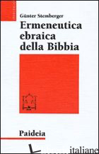 ERMENEUTICA EBRAICA DELLA BIBBIA - STEMBERGER GUNTER
