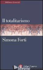 TOTALITARISMO (IL) - FORTI SIMONA