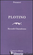PLOTINO - CHIARADONNA RICCARDO