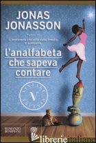 ANALFABETA CHE SAPEVA CONTARE (L') - JONASSON JONAS