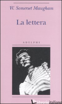 LETTERA (LA) - MAUGHAM W. SOMERSET