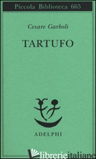 TARTUFO - GARBOLI CESARE; CECCHI C. (CUR.)