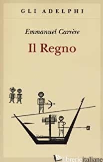 REGNO (IL) - CARRERE EMMANUEL