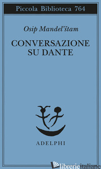 CONVERSAZIONE SU DANTE - MANDEL'STAM OSIP; VITALE S. (CUR.)