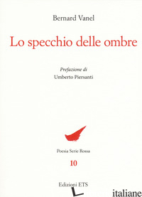 SPECCHIO DELLE OMBRE (LO) - VANEL BERNARD