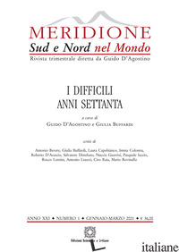 MERIDIONE (2001). VOL. 1: I DIFFICILI ANNI SETTANTA - D'AGOSTINO G. (CUR.); BUFFARDI G. (CUR.)