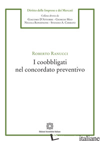 COOBBLIGATI NEL CONCORDATO PREVENTIVO (I) - RANUCCI ROBERTO