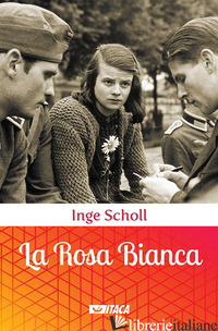 ROSA BIANCA (LA) - SCHOLL INGE